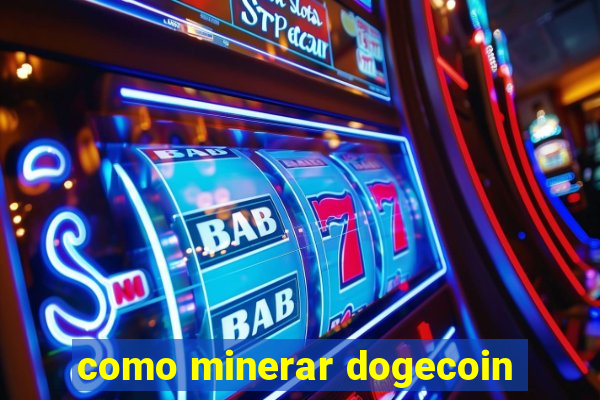 como minerar dogecoin